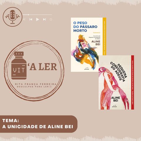 Episódio 18 - Tema: A unicidade de Aline Bei