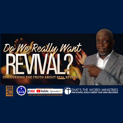The Bible Speaks Live! Podcast | 'Do We Really Want Revival?'