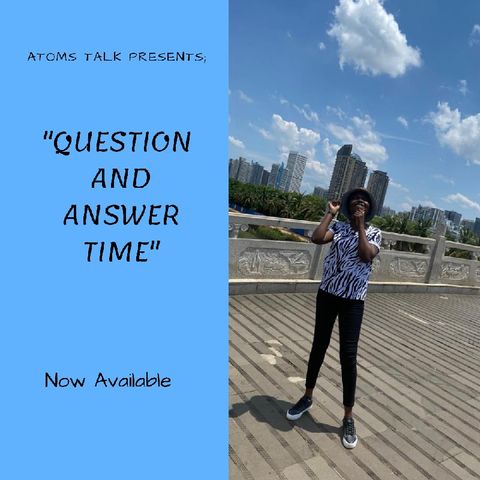 QUESTION AND ANSWER TIME