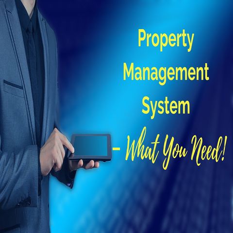 Property Management System – What You Need! | Ep. #167