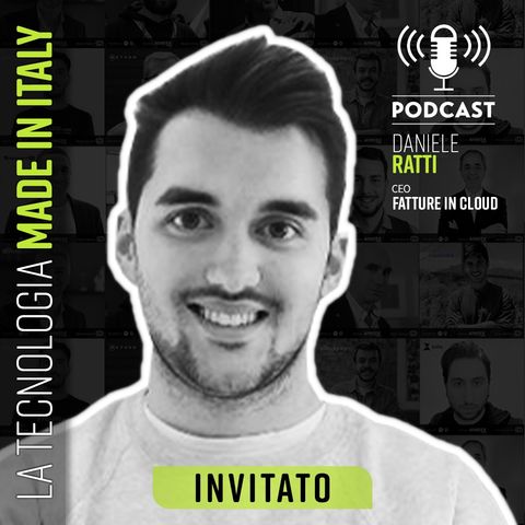 Intervista Daniele Ratti | CEO Fatture in Cloud