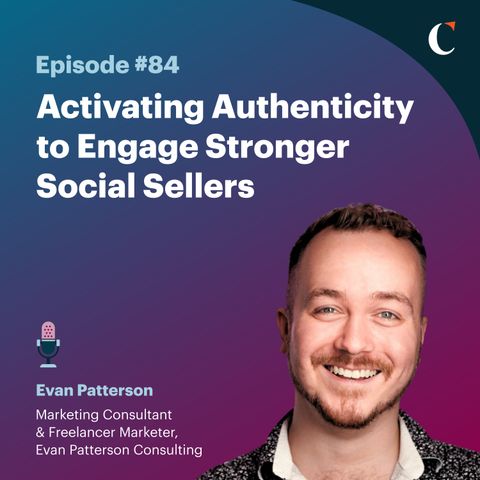 #84: Activating Authenticity to Engage Stronger Social Sellers