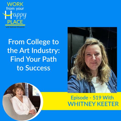 From College to the Art Industry: Find Your Path to Success with Whitney Keeter