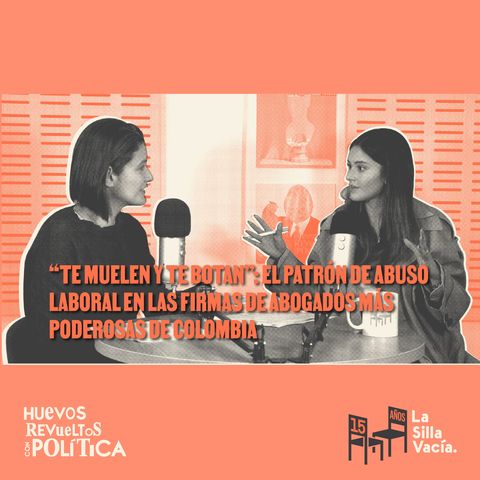 El patrón de abuso laboral en firmas de abogados de Colombia