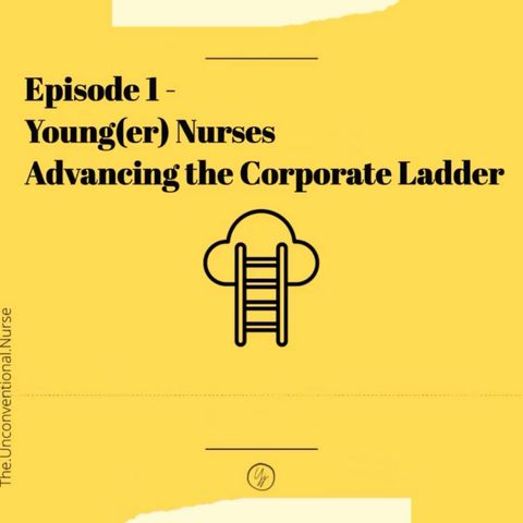 Young(er) nurses advancing the corporate ladder