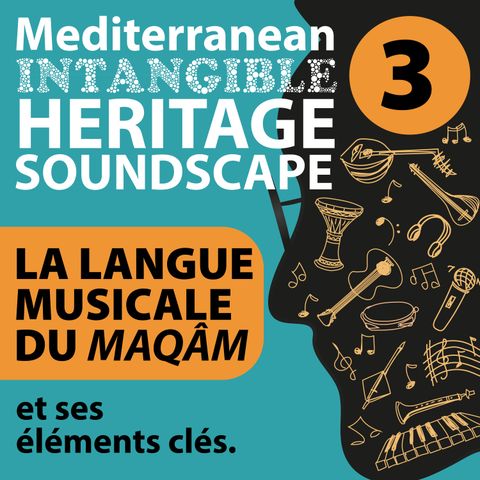 La langue musicale du MAQÂM et ses éléments clés.