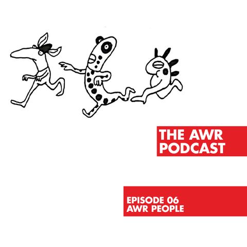 Episode 06 - AWR People
