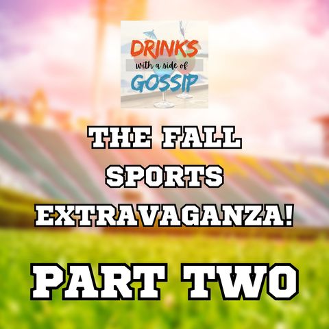 The Fall Sports Extravaganza! - Part Two