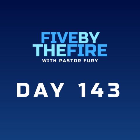 Day 143 -  Providence and Provision (SPECIAL EPISODE)