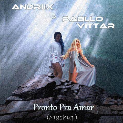 Pronto Pra Amar MASHUP ( feat. Pabllo Vittar)