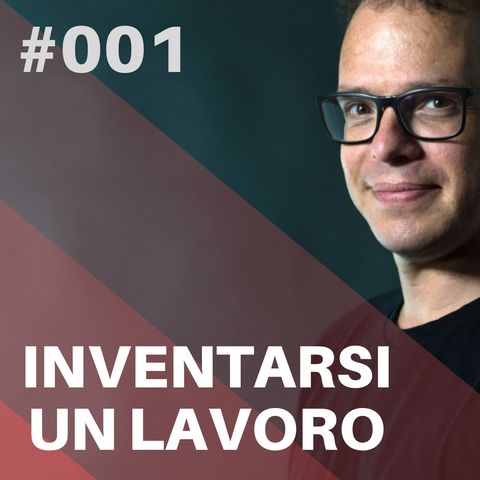 001 - Inventarsi Un Podcast