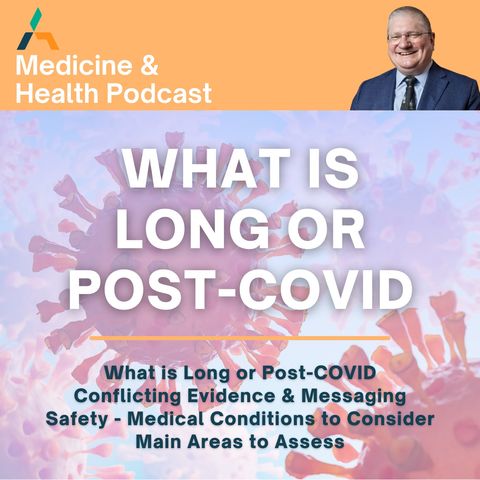 WHAT IS LONG OR POST-COVID?