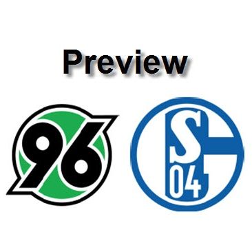 Preview - Hannover Vs Schalke