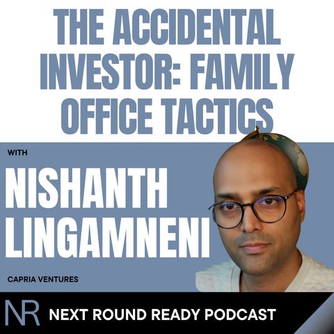 The Accidental Investor ft. Nishanth Lingamneni