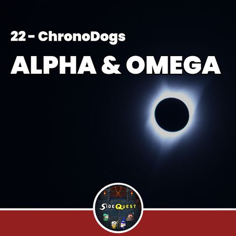 ChronoDogs - Alpha e Omega - 22