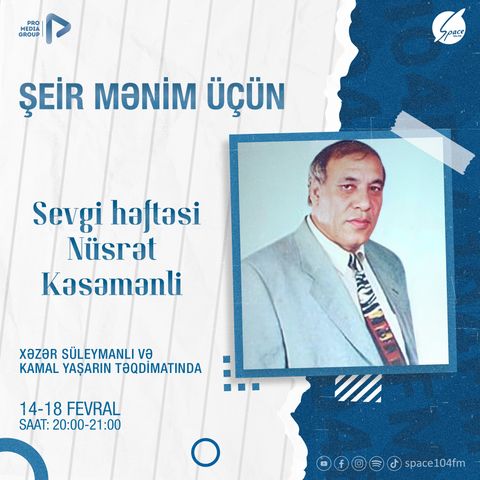 "Sevgi Həftəsi - Nüsrət Kəsəmənli" I Şeir Mənim Üçün #18