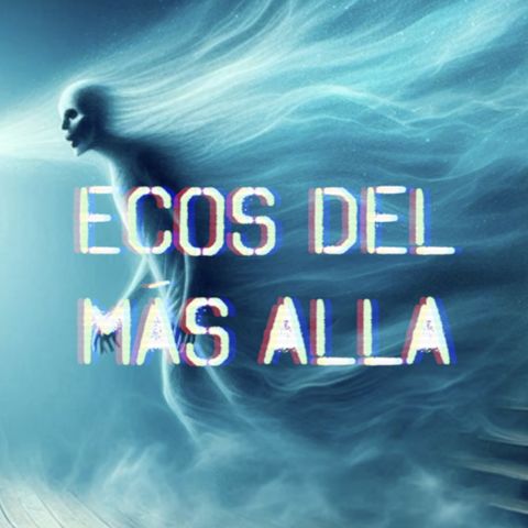 Ecos del más allá
