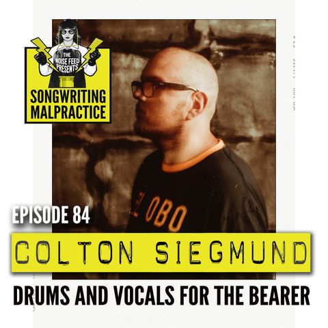 EP #84 Colton Siegmund (The Bearer)
