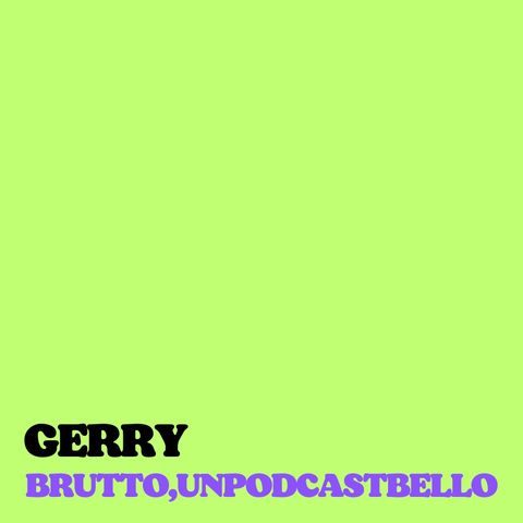 Ep #1022 - Gerry