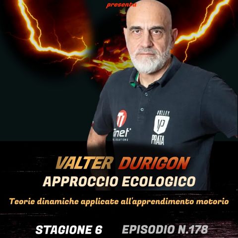 Episodio 178: Valter Durigon - Approccio ecologico