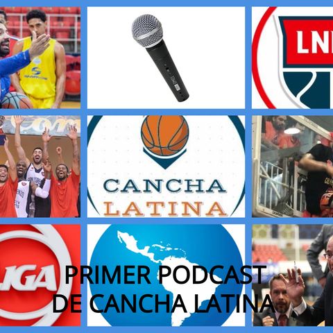 Cancha Latina 1x01 - Estrenamos podcast