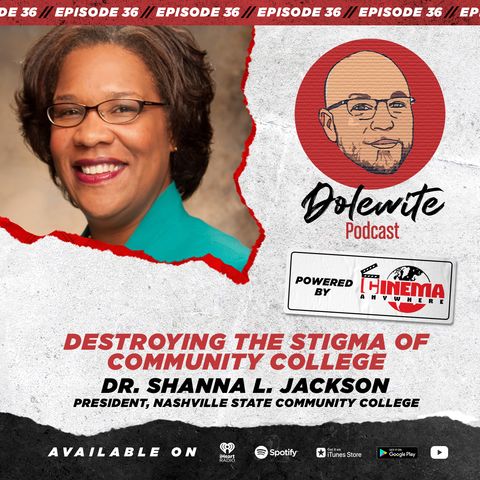Destroying The Stigma of Community College with Dr. Shanna L. Jackson