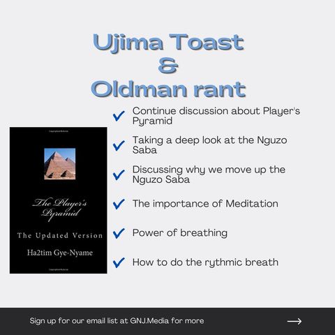 Ujima Toast - Player's Pyramid "Why we move up the pyramid & meditation"