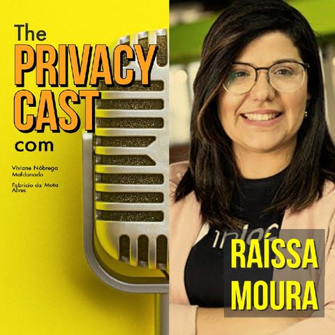 Bate-papo com Raíssa Moura, Head of Data Privacy @ In Loco