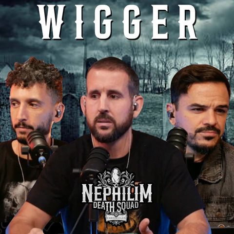 Wigger | NDS Chronicles w/ Matttttt Hepner