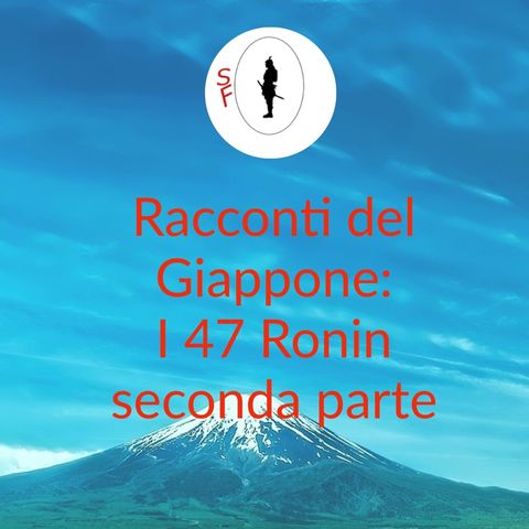 Racconti del Giappone: i 47 Ronin seconda parte