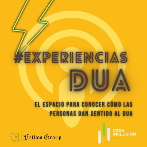 9: #ExperienciasDUA con Felipe Espinoza