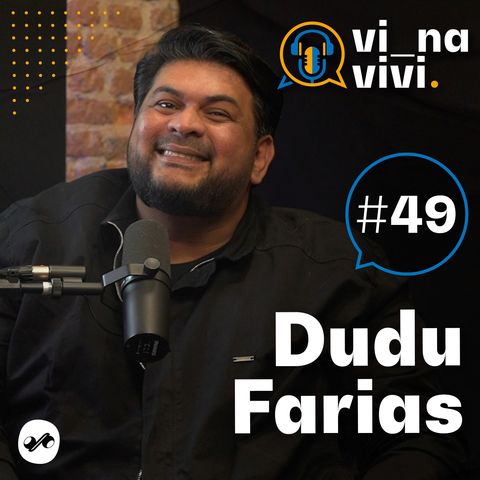 Dudu Farias - Stylist | Vi na Vivi #49