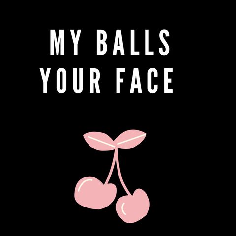 My Balls Your Face Ep 1 F#@k Ted Wheeler