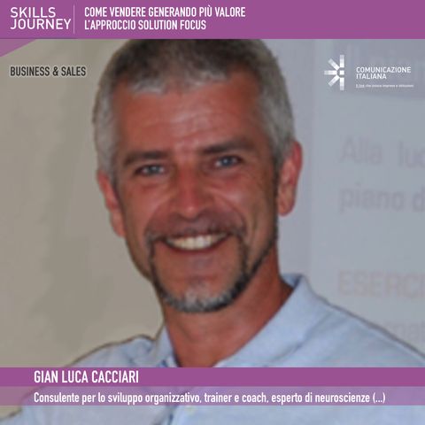 16°Skills Journey | Come vendere generando più valore | Gian Luca Cacciari
