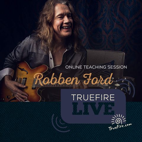 Robben Ford - Uptempo Blues Guitar Lessons, Q&A, and Performances