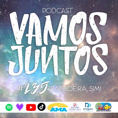 EP 235 - PADROEIRA, SIM!