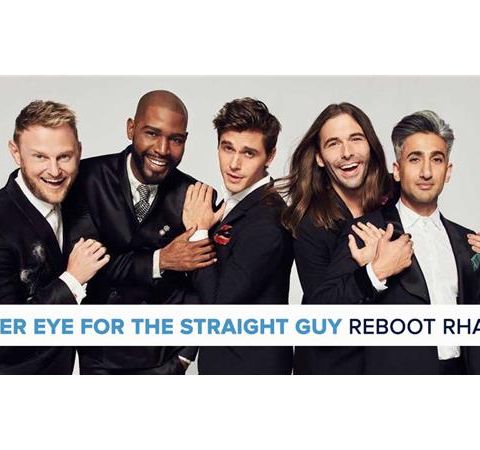 Queer Eye For The Straight Guy | 2018 Reboot RHAPup
