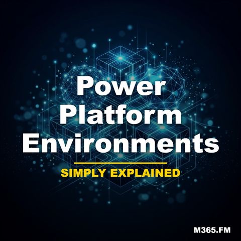Power Platform Environments - Simply Explained