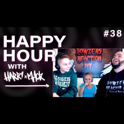 Happy Hour With Harry Mack ft. Cliff Beats + Bowzer's Reaction Pit LIVE #38