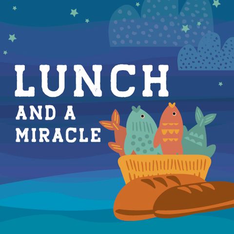 Lunch and a Miracle