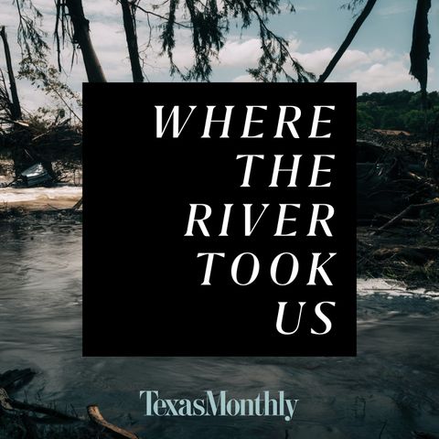 Introducing "Where the River Took Us"