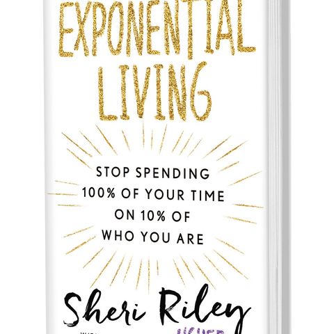 Sheri Riley Exponential Living