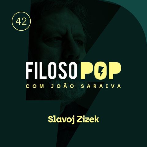 FilosoPOP 042 - Slavoj Zizek
