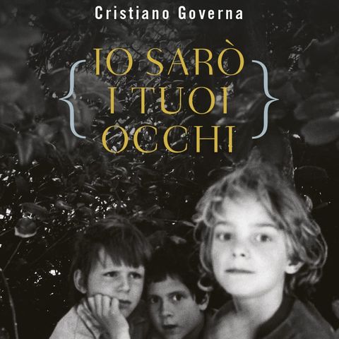 Cristiano Governa "Io sarò i tuoi occhi"