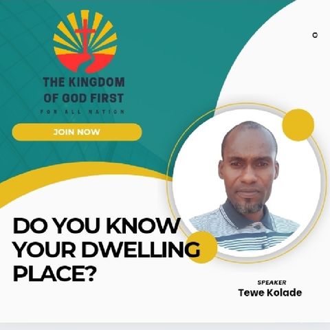 DO YOU KNOW YOUR DWELLING PLACE?