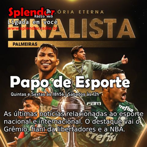 #071 Papo de Esporte - Palmeiras anunciou plano de venda de ingressos para final da Libertadores