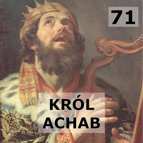 71 - Król Achab