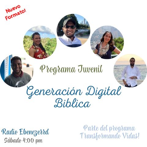 EP17 | Importancia de la Palabra de Dios en nuestras vidas  - Generación Digital Bíblica