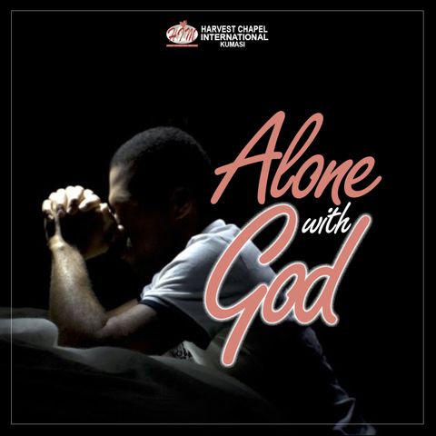 Praying Excellently (Alone With God) - Part 3