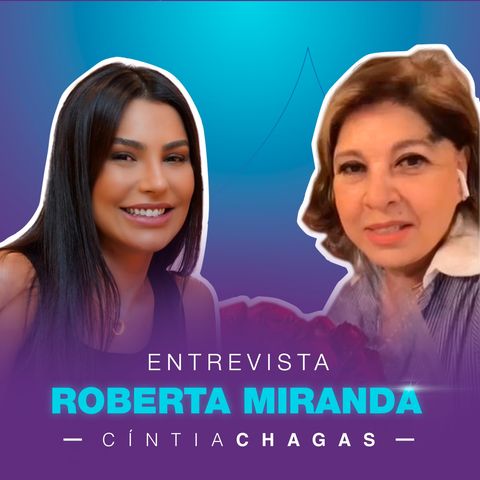 Entrevista com Roberta Miranda